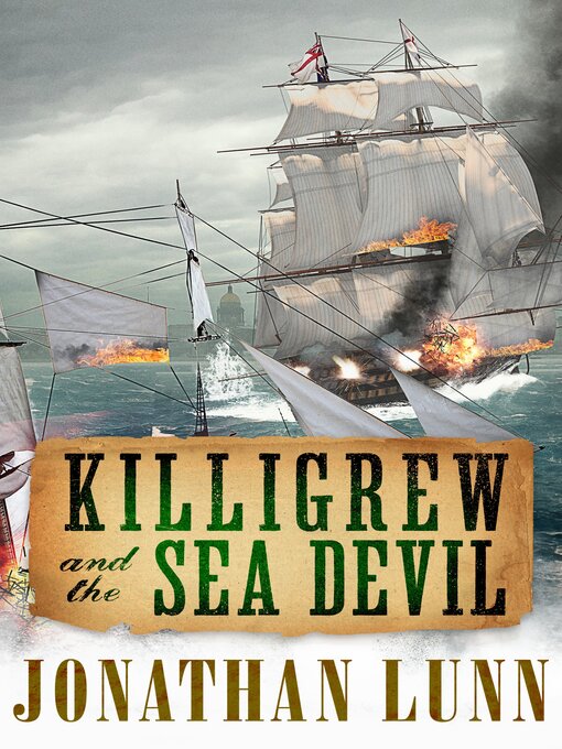 Title details for Killigrew and the Sea Devil by Jonathan Lunn - Available